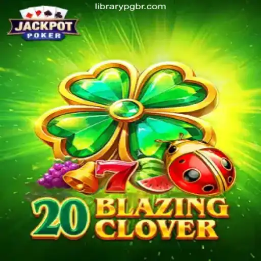 Exploring the Thrills of 20BlazingClover on LIBRARYPG.COM